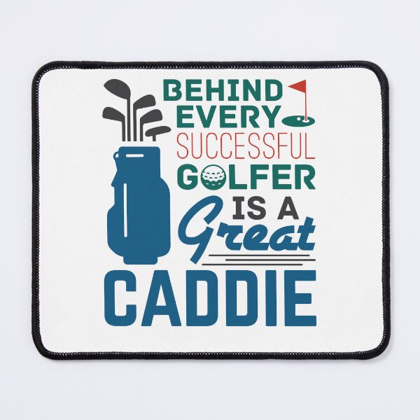 Item preview, Behind Every Successful Golfer is a Great Caddie Caddy designed and sold by jaygo.