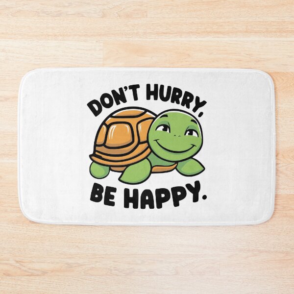 Item preview, Don't Hurry Be Happy! Funny Cute Turtle Pun designed and sold by PMCreative.