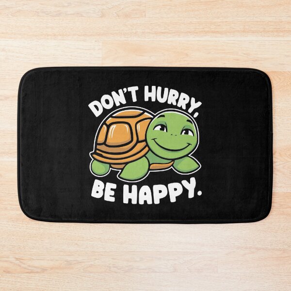 Item preview, Don't Hurry Be Happy! Funny Kawaii Turtle Pun designed and sold by PMCreative.
