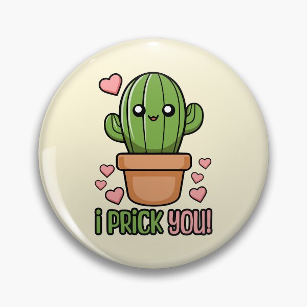 Item preview, I Prick You! Cute Cactus Pun designed and sold by PMCreative.