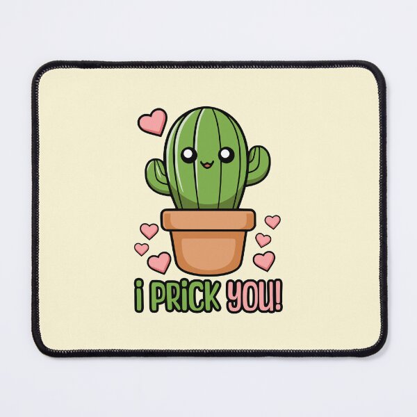 Item preview, I Prick You! Cute Cactus Pun designed and sold by PMCreative.