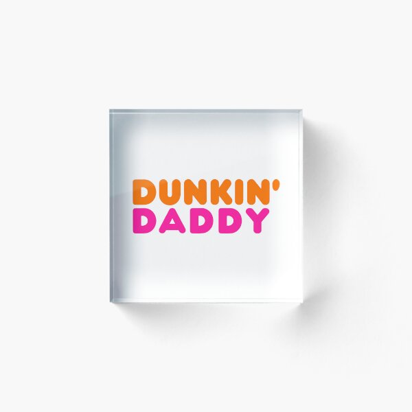 Item preview, Dunkin' Daddy designed and sold by Ash-Samurai.