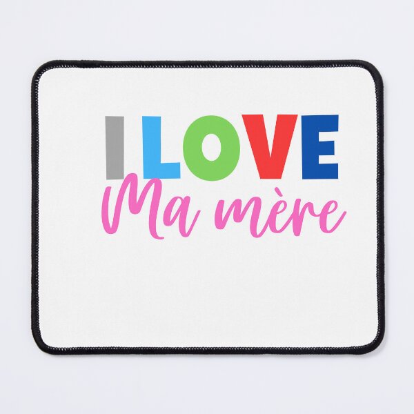Item preview, I LOVE MA MERE designed and sold by Mogwai008.
