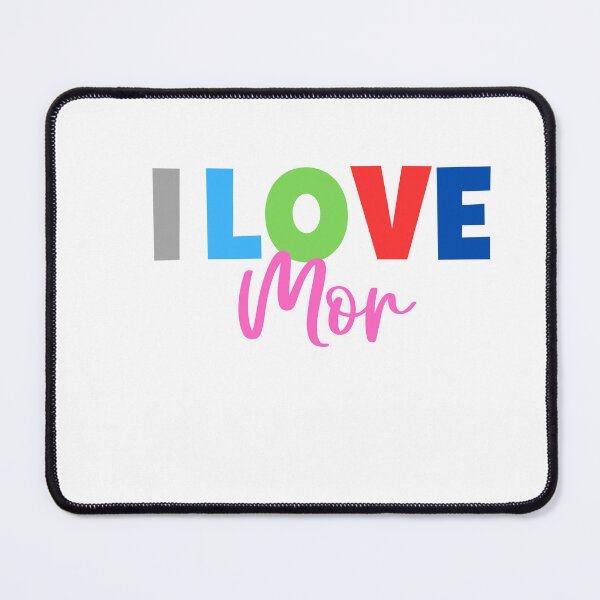 Item preview, I LOVE MOR designed and sold by Mogwai008.