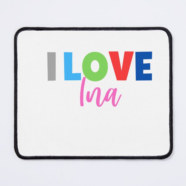 Item preview, I LOVE INA designed and sold by Mogwai008.