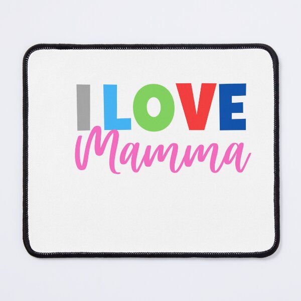Item preview, I LOVE MAMMA designed and sold by Mogwai008.