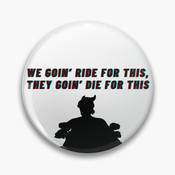 Item preview, we goin' ride for this  designed and sold by lyla19xx.