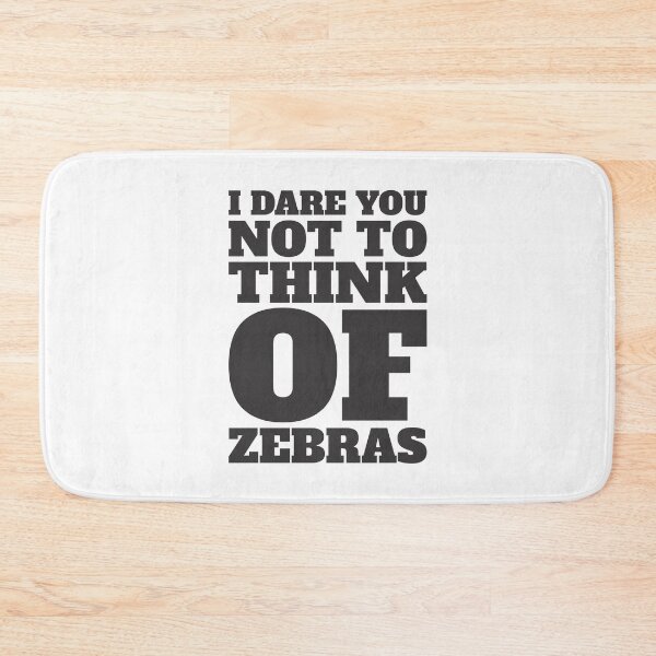 Item preview, Don't Think Of Zebras 4 - Irony - Funny designed and sold by Vector-Artist.