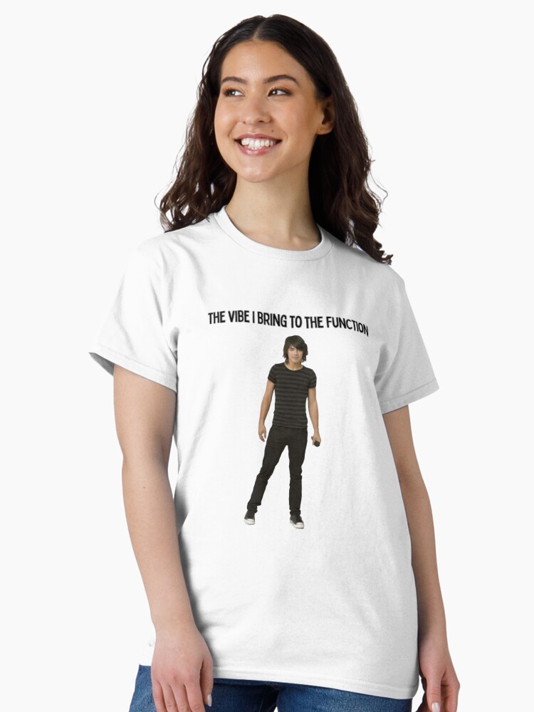 shane gray the vibe I bring to the function Classic T-Shirt