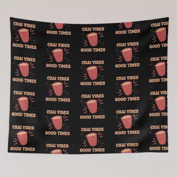 Item preview, Chai vibes Good times designed and sold by Kalpa.