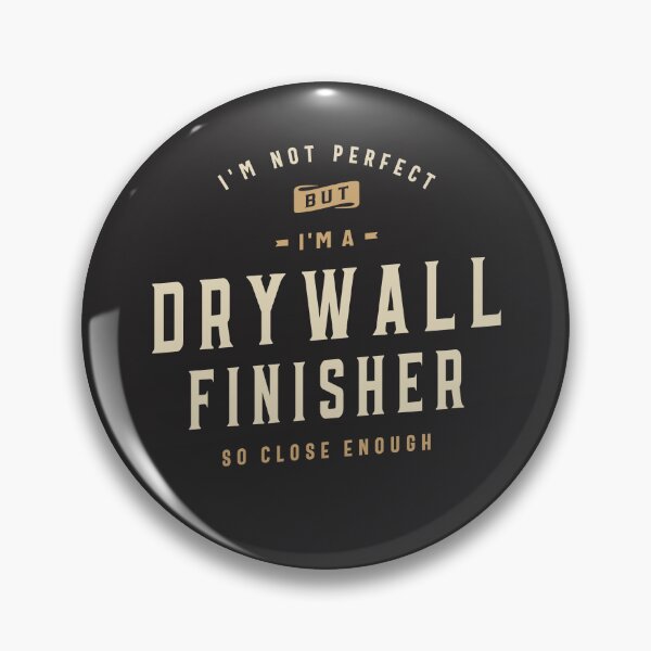 Item preview, Proud Drywall Finisher designed and sold by cidolopez.