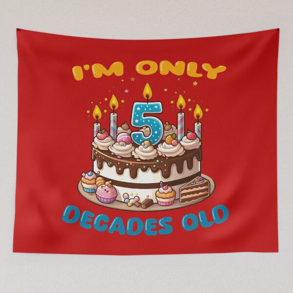 Item preview, I'm Only 5 Decades Old happy 50th birthday humor designed and sold by AlchemyColor.