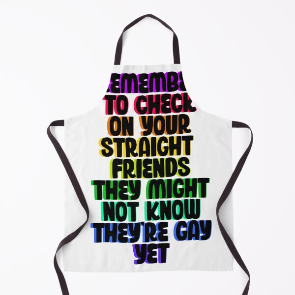 Item preview, remember to check on your straight friends they might not know they're gay yet designed and sold by BritySpear.