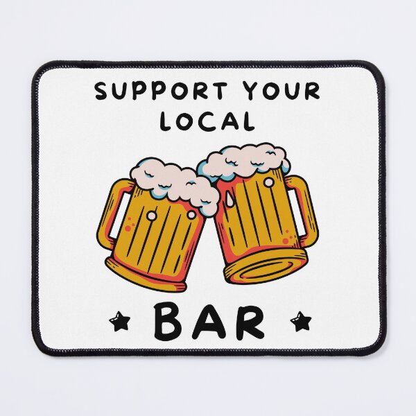 Item preview, Support Your Local Bar, Cheers to Good Company designed and sold by impressionofmel.