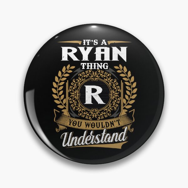 Item preview, It Is A Ryan Thing You Wouldnt Understand  designed and sold by Huck-me.