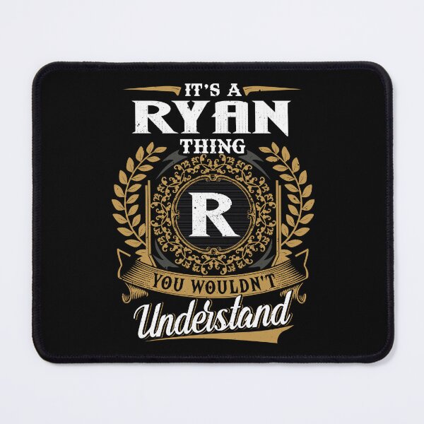 Item preview, It Is A Ryan Thing You Wouldnt Understand  designed and sold by Huck-me.