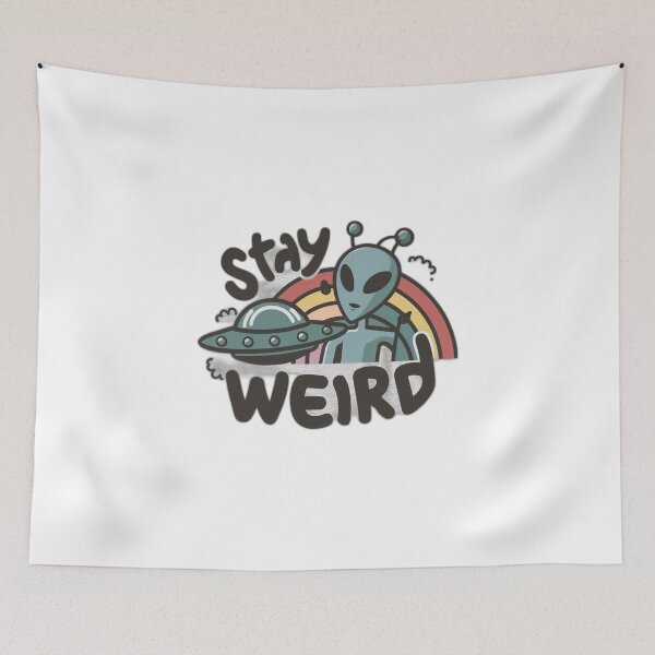 Item preview, Stay Weird. designed and sold by onicaras.