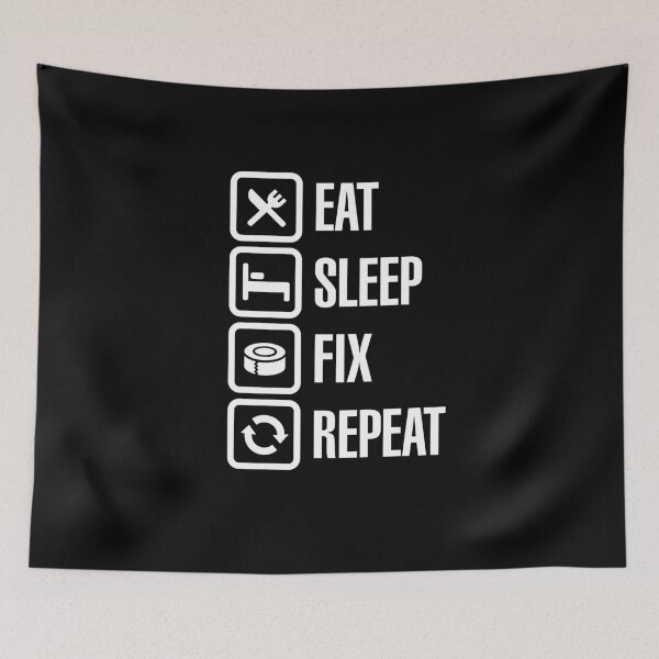 Item preview, Eat Sleep Fix Repeat - Duct Tape designed and sold by LaundryFactory.