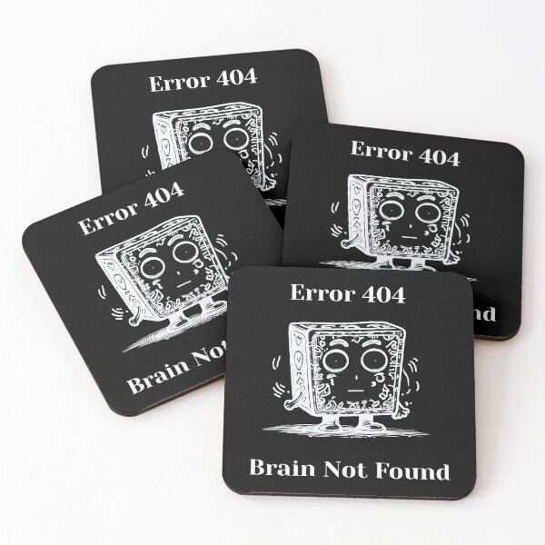 Item preview, Error 404, Brain Not Found - zone out quote, black and white cartoon, a funny designed and sold by ChuckleCharmz.