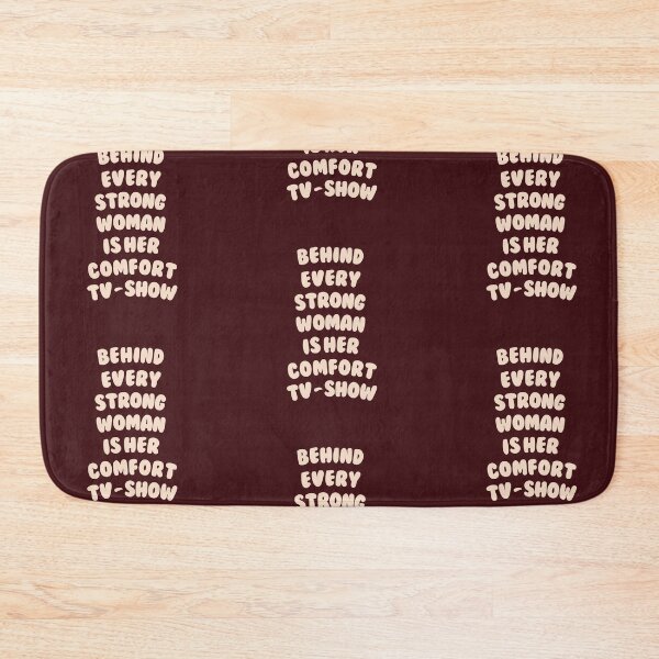 Item preview, Behind Every Strong Woman Is Her Comfort TV-Show - Girly Quote designed and sold by annylands.