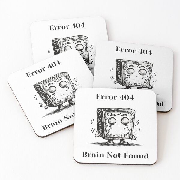 Item preview, Error 404, Brain Not Found - brain quote, black and white cartoon, a funny  designed and sold by ChuckleCharmz.
