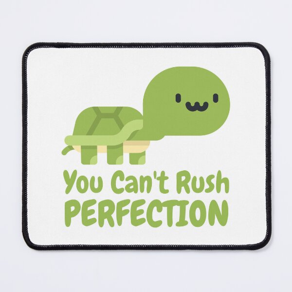 Item preview, You Can't Rush Perfection! Funny Cute Turtle Pun designed and sold by PMCreative.