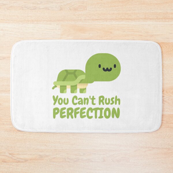 Item preview, You Can't Rush Perfection! Funny Cute Turtle Pun designed and sold by PMCreative.