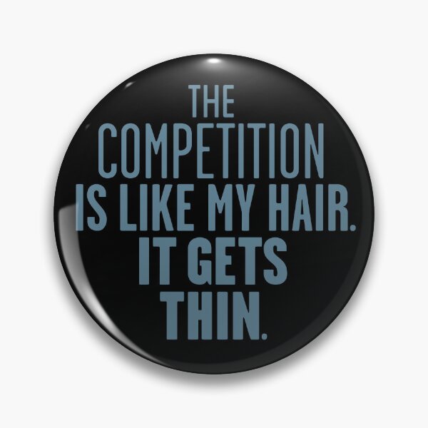 Item preview, Competition Is Thin designed and sold by visualcraftsman.