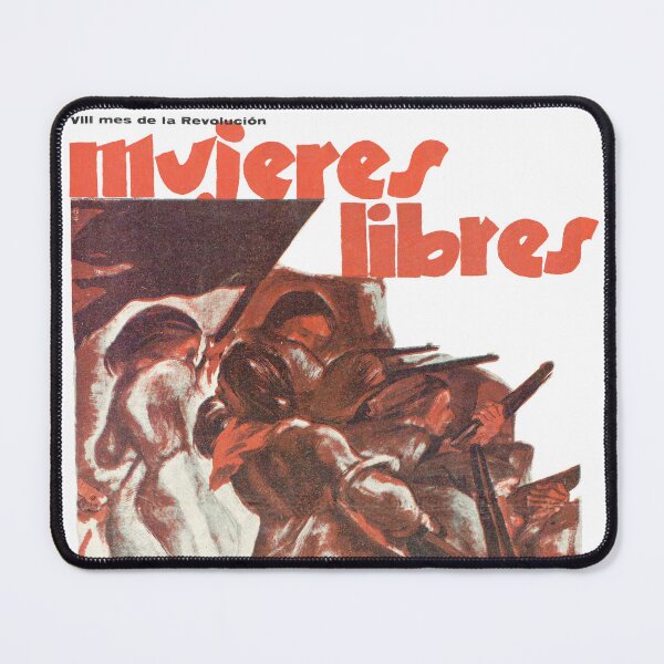 Item preview, Mujeres Libres (Free Women) - WITH LABOUR AND WITH WEAPONS, WE WOMEN WILL DEFEND THE FREEDOM OF THE PEOPLE designed and sold by NEVERBOW.