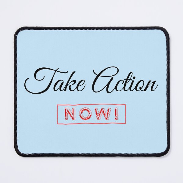 Item preview, TAKE ACTION NOW! designed and sold by XANTHIPPI.