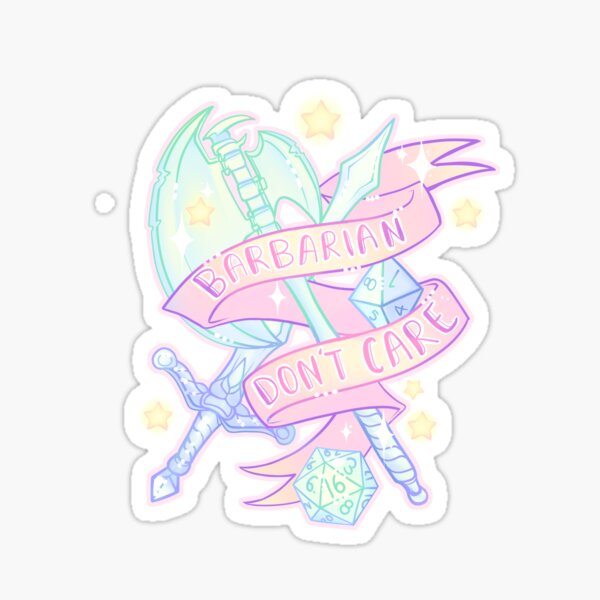 Barbarian Don't Care D&D Sticker