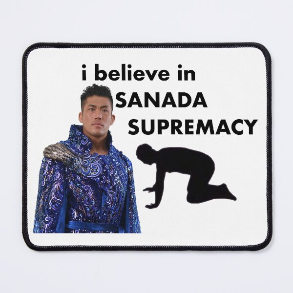 Item preview, Believe in SANADA Supremacy - Seiya Sanada - NJPW designed and sold by spicyseabass.