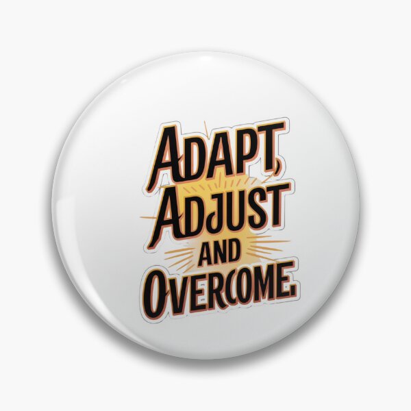 Item preview, Adapt, Adjust and Overcome designed and sold by Peter Stawicki.