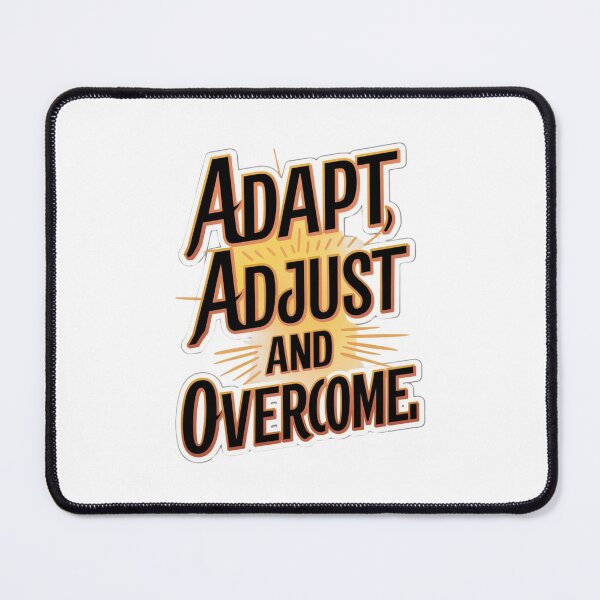 Item preview, Adapt, Adjust and Overcome designed and sold by Peter Stawicki.