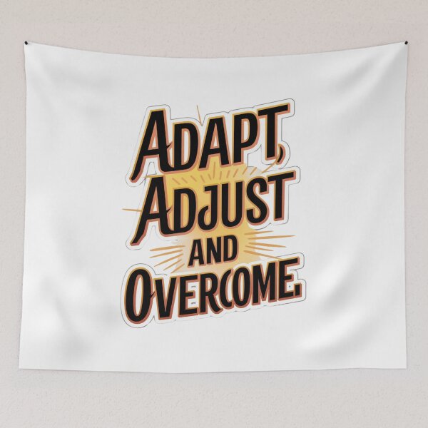 Item preview, Adapt, Adjust and Overcome designed and sold by Peter Stawicki.