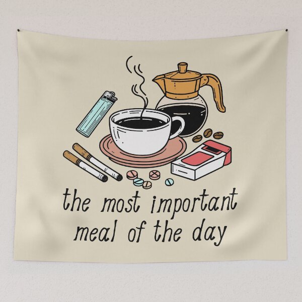 Item preview, The Most Important Meal of the Day - Breakfast, Coffee, Meme designed and sold by SpaceDogLaika.
