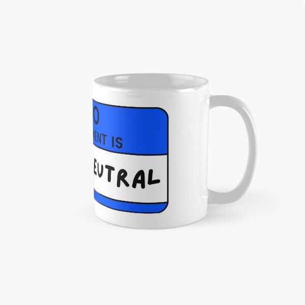 Item preview, Hello My Alignment Is Lawful Neutral (Blue) designed and sold by fightingcomet.