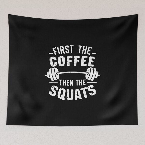 Item preview, First the Coffee Then the Squats designed and sold by SusanaDesigns.
