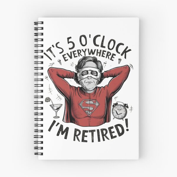 Item preview, Funny Retirement, It's 5 O'Clock Everywhere, I'm Retired Superhero Graphic, Humorous Gift for Retiree designed and sold by RiffRaffGraffix.