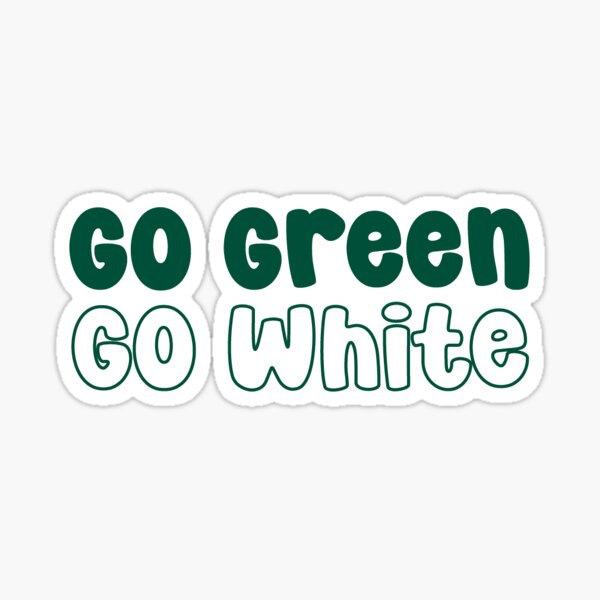 Item preview, Go Green Go White - Michigan State University designed and sold by hadleyu.