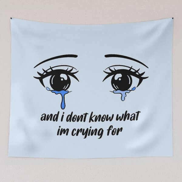 Item preview, and i dont know what im crying for designed and sold by MayhemMads.