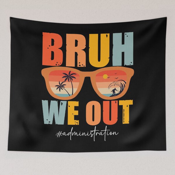 Item preview, Funny Sunglasses Break Summer Bruh We Out Administration Gifts, Teachers Appreciation Week designed and sold by Soul-Inspirer.