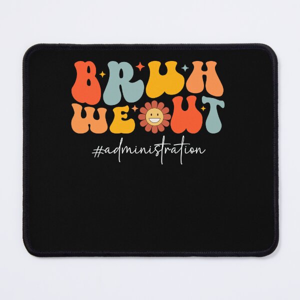 Item preview, Funny Retro Vintage Bruh We Out Administration 2024 Gifts, Words of Gratitude for Teachers designed and sold by Soul-Inspirer.