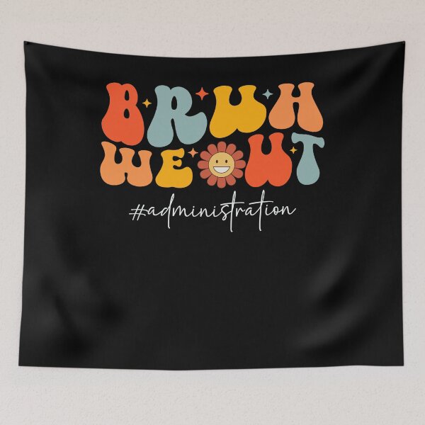 Item preview, Funny Retro Vintage Bruh We Out Administration 2024 Gifts, Words of Gratitude for Teachers designed and sold by Soul-Inspirer.