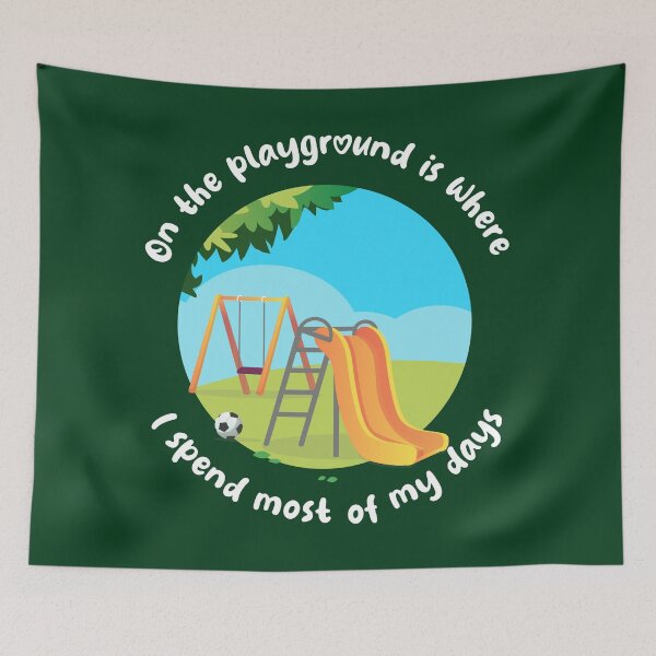 Item preview, On the playground is where I spend most of my days (on dark colors) designed and sold by messy-nessie.