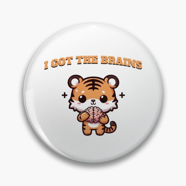 Item preview, i got the brains Tiger designed and sold by LemuellTrends.