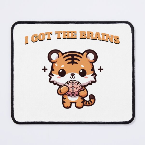 Item preview, i got the brains Tiger designed and sold by LemuellTrends.