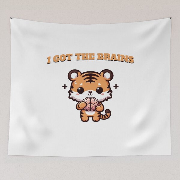 Item preview, i got the brains Tiger designed and sold by LemuellTrends.