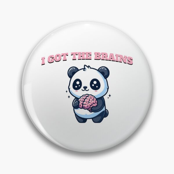 Item preview, i got the brains Panda designed and sold by LemuellTrends.