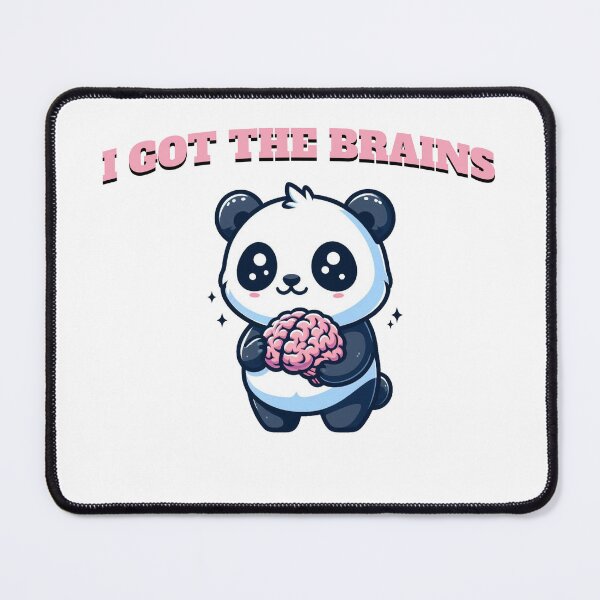 Item preview, i got the brains Panda designed and sold by LemuellTrends.